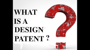 What is a Design Patent?