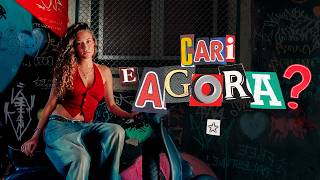 Cari - E Agora?  (Oficial Video)