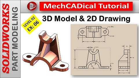 How To Create 3D Model and 2D Drawing In SolidWorks