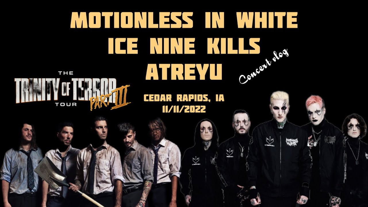 Motionless In White, Ice Nine Kills, & Atreyu in Cedar Rapids Iowa 11