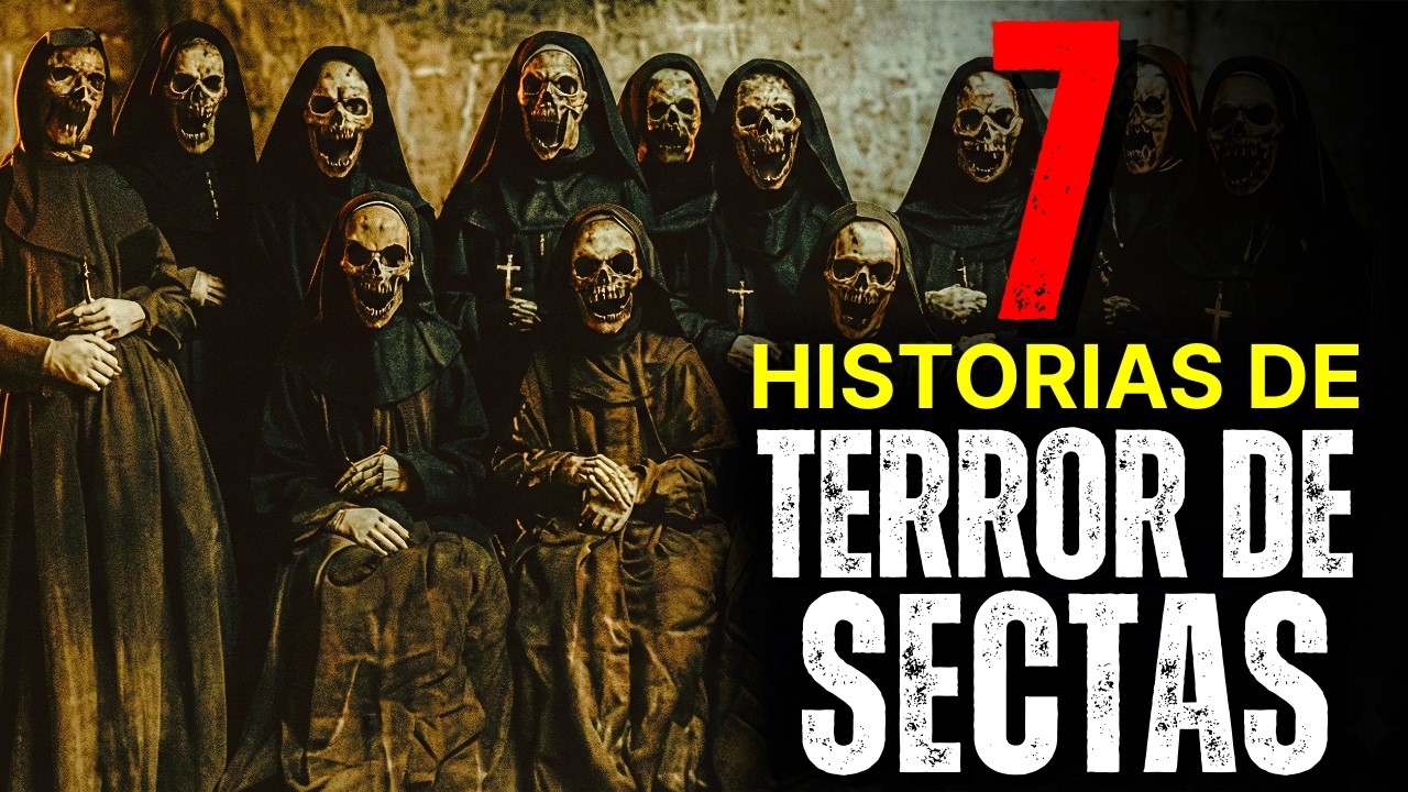 7 HISTORIAS de TERROR de SECTAS Y CULTOS en MÉXICO (HISTORIAS REALES) │Relatos Jamás Contados