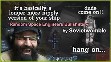 Reaction "Random Space Engineers Bullshittery Part 2" by Sovietwomble