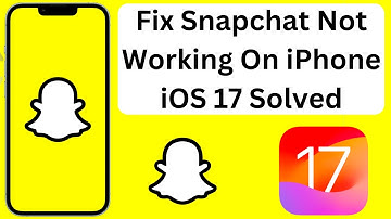 How To Fix Snapchat Not Working On iPhone iOS 17