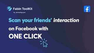 Fabin Toolkit - Friend Interaction Scan, Remove Friends for Facebook