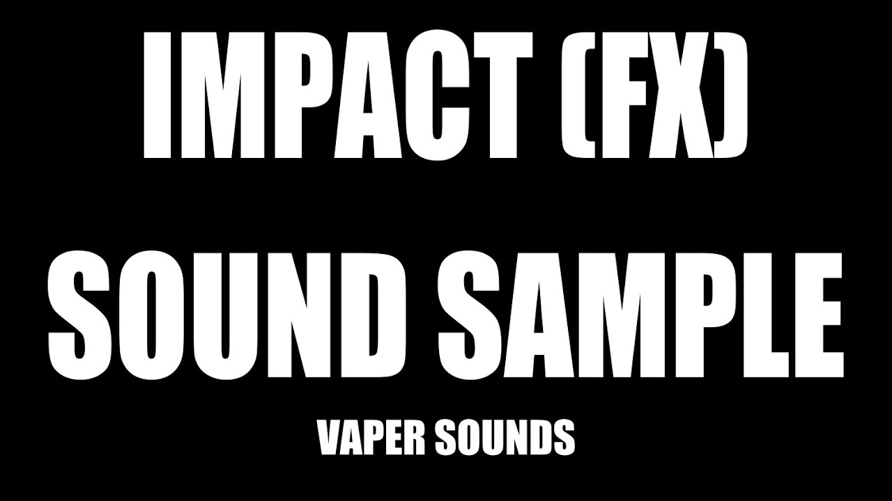 Impact Sounds. Импакт звук