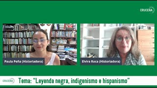 Leyenda negra, indigenismo e hispanismo junto a María Elvira Roca