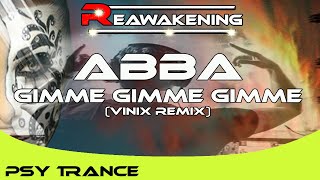 Psy-Trance ♫ ABBA - Gimme Gimme Gimme (Vinix Remix) A Man After Midnight