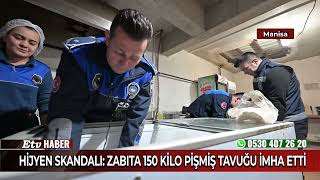 Zabıtadan Hijyen Baskını Sağlıksız Tavuk Etleri İmha Edildi