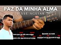 Paz da Minha Alma - Jessé Aguiar | Aula de Violão Simplificada