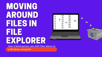 Moving around files in File Explorer with a screen reader