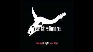 Video thumbnail of "Texas Blues Runners  -  Aww Baby"