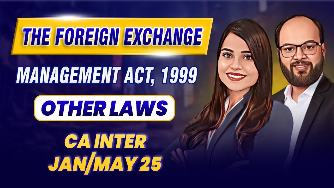 The Foreign Exchange Management Act 1999 | CA Inter Corporate & Other ...
