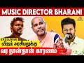      music director bharani interview  vijay politics leo