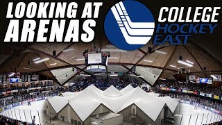 Looking at College Hockey East Arenas