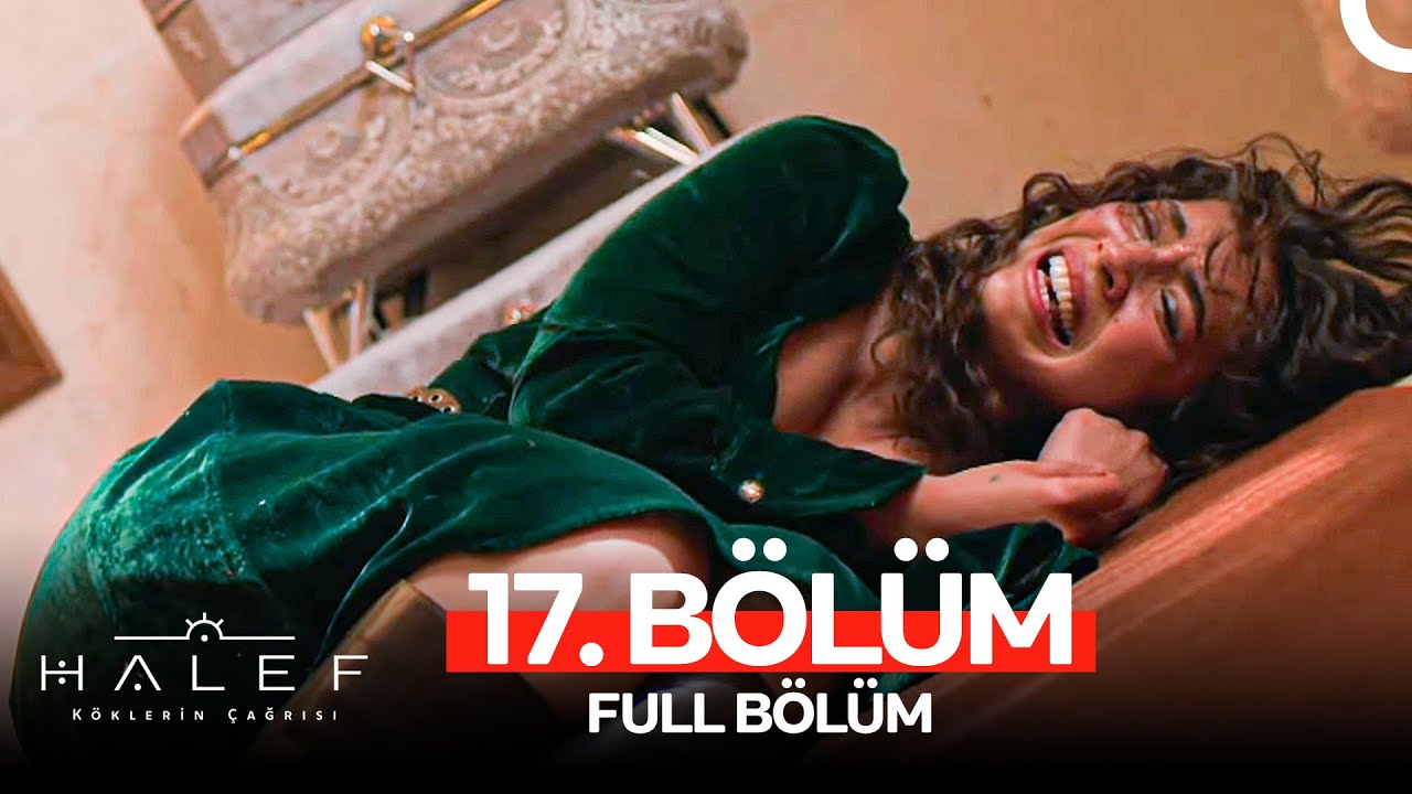 Halef: Köklerin Çağrısı 17. Bölüm