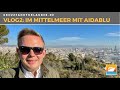 #VLOG2: Mit AIDAblu im Mittelmeer - Perlen des Mittelmeers (Barcelona intensiv) - AIDA Cruises