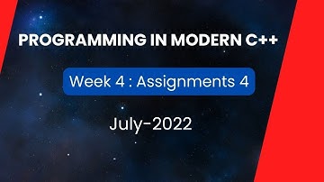 NPTEL Programming in Modern C++ WEEK 4 ASSIGNMENT 4 ANSWERS Solutions Quiz | 2022-July