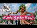 Riyadh 2024  wonder garden riyadh