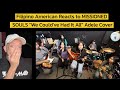 Filipino American Reacts to MISSIONED SOULS "Rolling In The Deep" Adele Cover, Awesome Family Band!