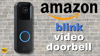 Amazon Blink Video Doorbell Review  Setup and Installation