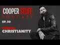 Cooper Stuff: Episode 30 - Cancel Christianity