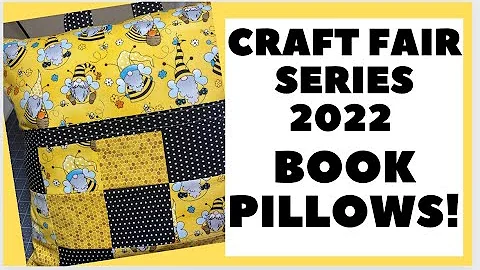 CRAFT FAIR SERIES 2022/BOOK PILLOWS #craftfair2022...