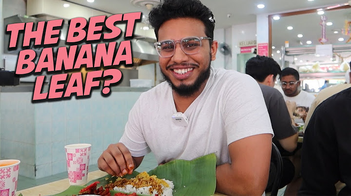 Best Banana Leaf Restaurant In Klang Valley?!