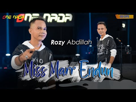 Rozy Abdillah - Miss Mar Endun | OFFICIAL ONE NADA