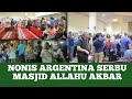 Masjid argentina diserbu nonis  rela antri