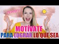 ¡CÓMO MOTIVARTE PARA HACER LO QUE SEA! #motivacion