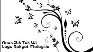 Lagu Rakyat Malaysia - Anak Itik Tok Wi