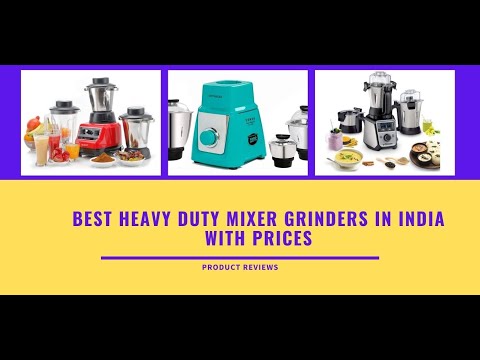 Heavy Mixer Grinder Machine Price For Restaurant, Hotels, Home, Commercial Use | Best Heavy Mixer