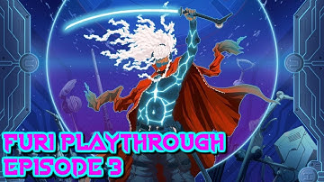 Furi Playthrough Episode 3 | The master of Time