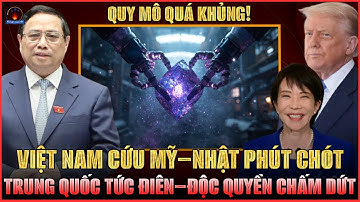 ĐẤT HIẾM KHỞI CÔNG CHẤN ĐỘNG: LIÊN MINH MỸ–VIỆT–NHẬT 2000 TỈ USD–ĐẤT HIẾM VN CỨU TINH CỦA THẾ GIỚI!