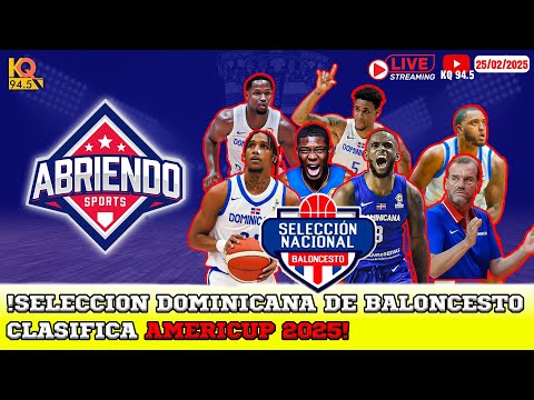 ABRIENDO SPORTS - KQ94.5 (25/02/2025) !DOMNICANA CLASIFICA AMERCUP 2025!
