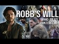 Robb&#39;s Will: How Can Jon Snow Take Winterfell?