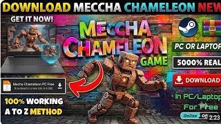 MECCHA CHAMELEON GAME DOWNLOAD | PC & Laptop | Free & Working!