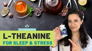 L-theanine For Sleep and Anxiety | L-theanine For Focus and ADHD