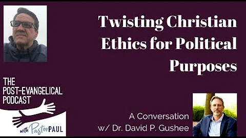Twisting Christian Ethics for Political Purposes: ...