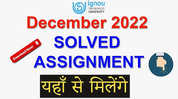 IGNOU December 2022 Solved Assignment Download | Solved Assignment यहाँ से डाउनलोड करो 😳😳