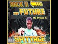 Spittage - Back II The Future Vol. 2 [Explicit] (2011-08-12)
