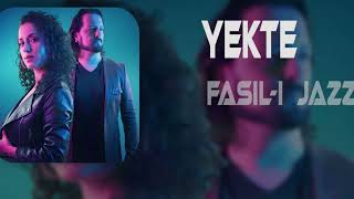 Fasıl-ı Jazz - YEKTE