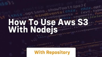 how to use aws s3 with nodejs