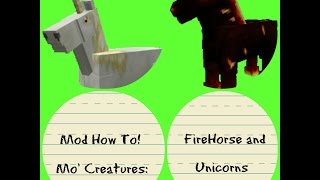 Mod How To! Mo' Creatures: FireHorse and Unicorns screenshot 5