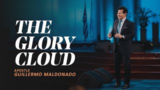 The Glory Cloud | Apostle Guillermo Maldonado | 03.07.2021