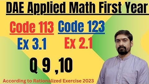 DAE Math 123 Ex 2.1 | Math 113 Ex 3.1 - Q( 9 ,10) | Calculus Insights