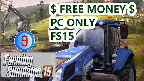 UNLIMITED FREE MONEY PC ONLY FARMING SIMULATOR 15