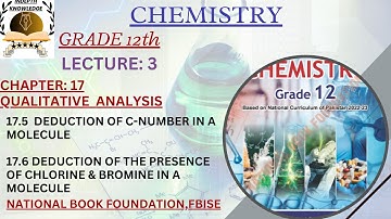 17.5DEDUCTION OF C-NO & PRESENCE OF Cl & Br MOLECULE|QUANTITATIVE ANALYSIS|UNIT:17|CHEMISTRY|GRADE12