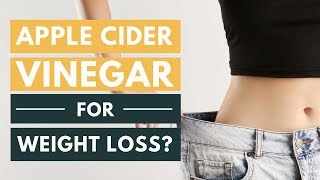 How Apple Cider Vinegar Can Help You Lose Weight