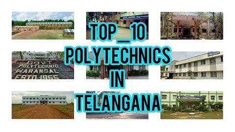 Top 10 Polytechnic Colleges in Telangana State || Polycet || Govt. Polytechnic-Warangal